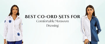 Best Co-Ord Sets for Comfortable Monsoon Dressing