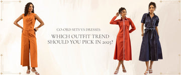 Co-Ord Sets vs Dresses: Which Outfit Trend Should You Pick in 2025?