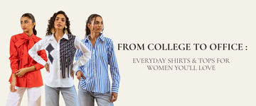 From College to Office: Everyday Shirts & Tops for Women You’ll Love