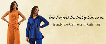 The Perfect Birthday Surprise: Trendy Co-Ord Sets to Gift Her