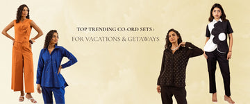 Top Trending Co-Ord Sets for Vacations & Getaways